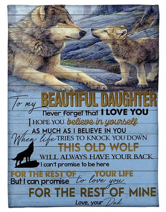 Wolf To My Beautiful Daughter Never Forget That I Love You For The Rest Of Mine Gift From Dad Fleece Blanket - Thegiftio UK