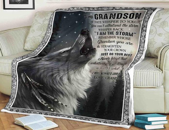 Wolf blanket to my grandson i am the storm just do your best never forget that whatever you go through - Thegiftio