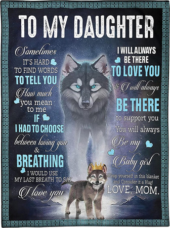 Wolf Blanket - To My Daughter Flannel Fleece Blankets Gifts for Christmas New Year Graduation Wedding Birthday - Thegiftio UK