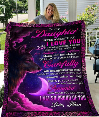 Wolf To My Daughter Never Forget That I Love You I Am So Proud Of You Gift From Mom Fleece Blanket - Thegiftio UK