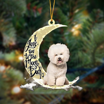 Bichon Frise I Love You To The Moon And Back Hanging Ornament Dog Ornament, Car Ornament, Christmas Ornament - Thegiftio UK