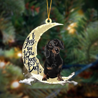Dachshund I Love You To The Moon And Back Hanging Ornament Dog Ornament, Car Ornament, Christmas Ornament - Thegiftio UK