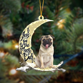 Ornament- Pug I Love You To The Moon And Back Hanging Ornament Dog Ornament, Car Ornament, Christmas Ornament - Thegiftio UK