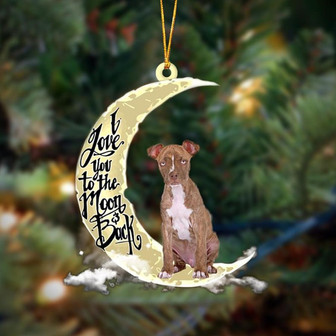 Pitbull I Love You To The Moon And Back Hanging Ornament Dog Ornament, Car Ornament, Christmas Ornament - Thegiftio UK