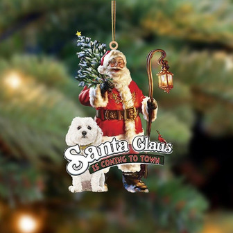 Santa Is Coming To Town With Bichon Frise-Two Sided Ornament - Thegiftio
