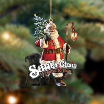 Santa Is Coming To Town With Black Pug-Two Sided Ornament - Thegiftio UK