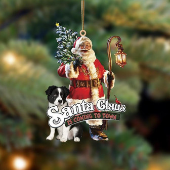 Santa Is Coming To Town With Border Collie-Two Sided Ornament - Thegiftio UK