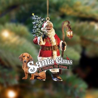 Santa Is Coming To Town With Dachshund 3-Two Sided Ornament - Thegiftio UK