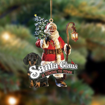 Santa Is Coming To Town With Dachshund-Two Sided Ornament - Thegiftio UK