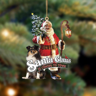 Santa Is Coming To Town With Shetland Sheepdog-Two Sided Ornament - Thegiftio UK