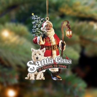 Santa Is Coming To Town With West Highland White Terrier 2-Two Sided Ornament - Thegiftio UK
