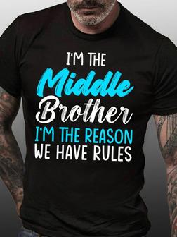 Gift For Brother I'm The Middle Brother Mens T-shirt - Seseable