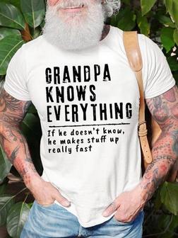 Men's Grandpa Knows Everything If He Does Not Know Funny Graphic Print Text Letters Loose Casual T-shirt - Thegiftio UK