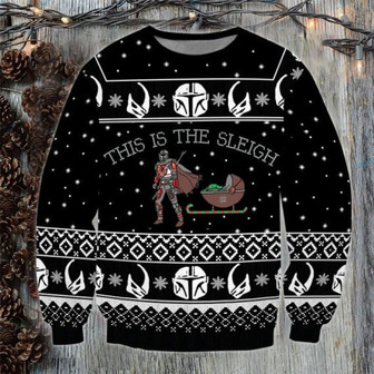 S. Wars Lover This is the Sleigh Ugly Christmas Sweatshirt, Xmas Sweater, Christmas Sweater, Ugly Christmas Sweater - Thegiftio UK