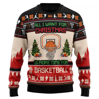 All I Want For Christmas Is More Time For Basketball Ugly Christmas Sweater - Thegiftio UK