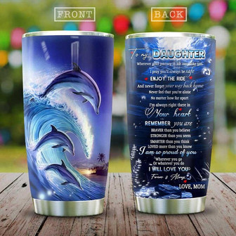 My Dolphin Daughter Stainless Steel Tumbler 20Oz - Thegiftio UK