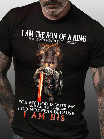 Men's I Am The Son Of A King Who Is Not Moved By The World For My God Belief Graphic Print Loose Casual Text Letters T-shirt - Thegiftio UK