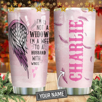 Angel Wings Not A Widow Personalized Stainless Steel Tumbler 20Oz - Thegiftio UK