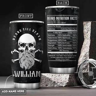 Beard Till Death Skull Nutrition Facts Personalized Stainless Steel Tumbler 20Oz - Thegiftio