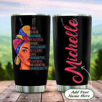 I Am Black Woman Personalized Stainless Steel Tumbler 20Oz - Thegiftio UK
