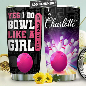 Bowl Like A Girl Personalized Stainless Steel Tumbler 20Oz - Thegiftio UK