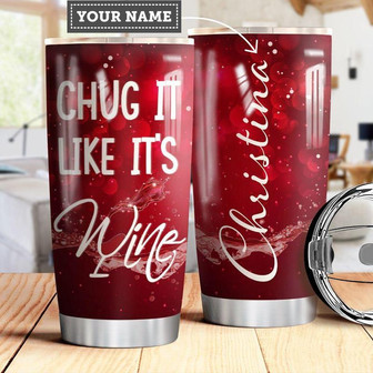 Chug It Like Its Wine Personalized Stainless Steel Tumbler 20Oz - Thegiftio UK
