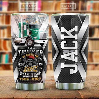 Crazy Trucker Personalized Stainless Steel Tumbler 20Oz - Thegiftio UK