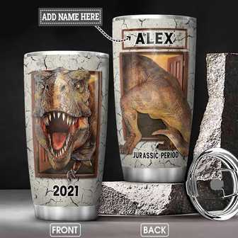 Dinosaur Is Coming Personalized Stainless Steel Tumbler 20Oz - Thegiftio UK