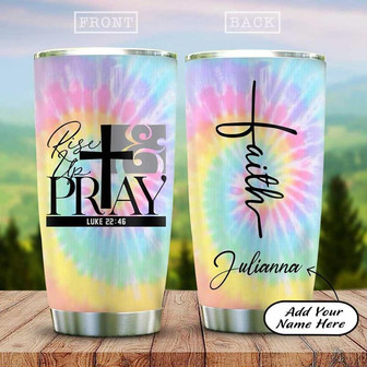 Faith Rise Up And Pray Personalized Stainless Steel Tumbler 20Oz - Thegiftio UK