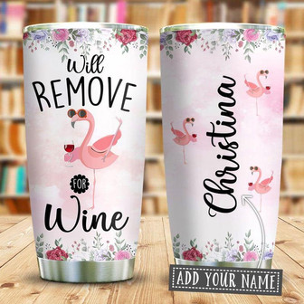 Flamingo Lover Will Move For Wine Personalized Stainless Steel Tumbler 20Oz - Thegiftio UK
