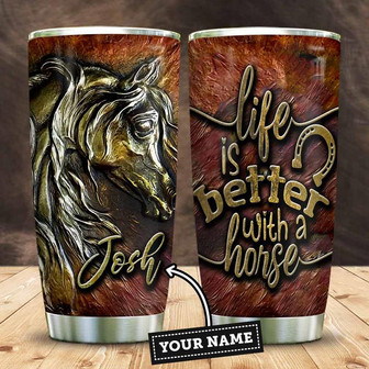 Horse Better Life Bronze Style Personalized Stainless Steel Tumbler 20Oz - Thegiftio UK