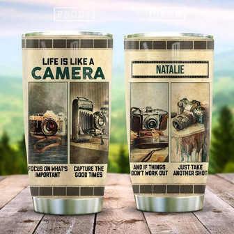 Life Is Like A Camera Personalized Stainless Steel Tumbler 20Oz - Thegiftio UK