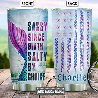 Mermaid Salty By Choice Personalized Stainless Steel Tumbler 20Oz - Thegiftio UK