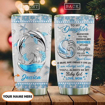 Mother Dolphin To My Daughter Personalized Stainless Steel Tumbler 20Oz - Thegiftio UK