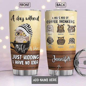 Owl Coffee Personalized Stainless Steel Tumbler 20Oz - Thegiftio UK