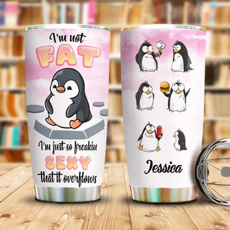 Penguin Eating Not Fat Personalized Stainless Steel Tumbler 20Oz - Thegiftio UK