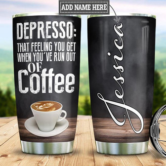 Personalized Depresso Stainless Steel Tumbler 20Oz - Thegiftio UK