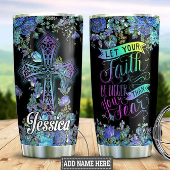 Personalized Faith Bigger Than Fear Stainless Steel Tumbler 20Oz - Thegiftio UK