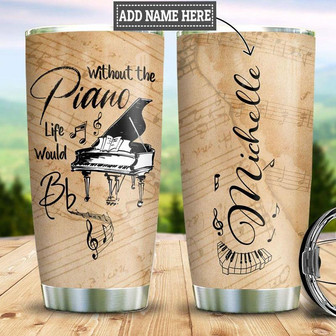 Personalized Piano Life Stainless Steel Tumbler 20Oz - Thegiftio UK