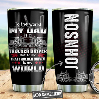 Personalized Trucker To My Dad Stainless Steel Tumbler 20Oz - Thegiftio UK