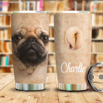 Pug Face Butt Personalized Stainless Steel Tumbler 20Oz - Thegiftio UK