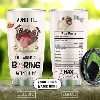 Pugs Made Your Day Personalized Stainless Steel Tumbler 20Oz - Thegiftio UK
