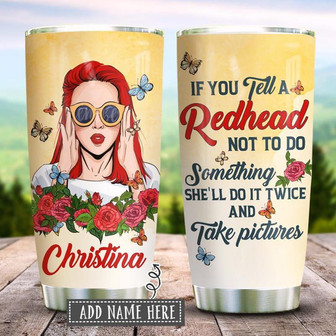 Redhead Will Do It Twice Personalized Stainless Steel Tumbler 20Oz - Thegiftio