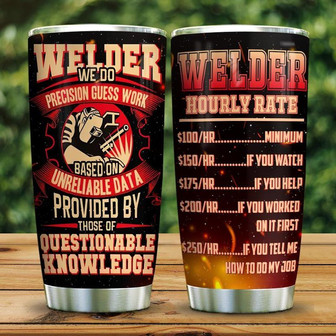 Welder Precision Hourly Rate Stainless Steel Tumbler 20Oz - Thegiftio UK