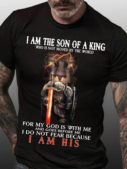 Men's I Am The Son Of A King Who Is Not Moved By The World For My God Belief Graphic Print Loose Casual Text Letters T-shirt - Thegiftio UK