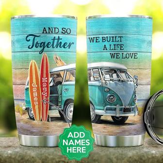 We Built A Life We Love Personalized Hippie Van Beach Couple Stainless Steel Tumbler 20Oz - Thegiftio UK