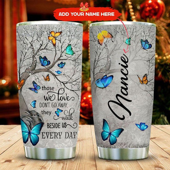 Butterfly Angel Walks Beside Us Personalized Stainless Steel Tumbler 20Oz - Thegiftio UK