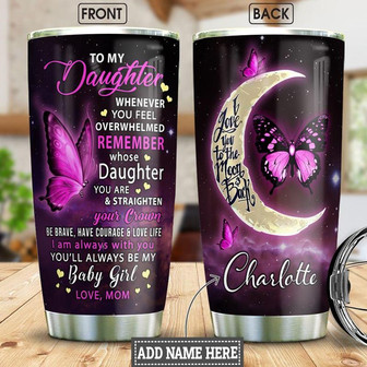 Butterfly To My Daughter Personalized Stainless Steel Tumbler 20Oz - Thegiftio UK