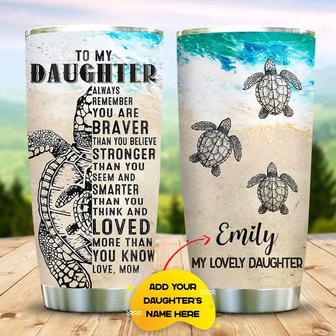 To My Daughter Always Remember You-Turtle Lovely Daughter Personalized Stainless Steel Tumbler 20Oz - Thegiftio UK
