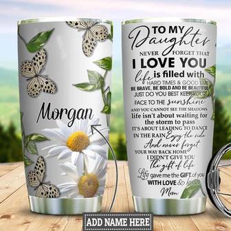 To Daughter Butterfly Personalized Stainless Steel Tumbler 20Oz - Thegiftio UK